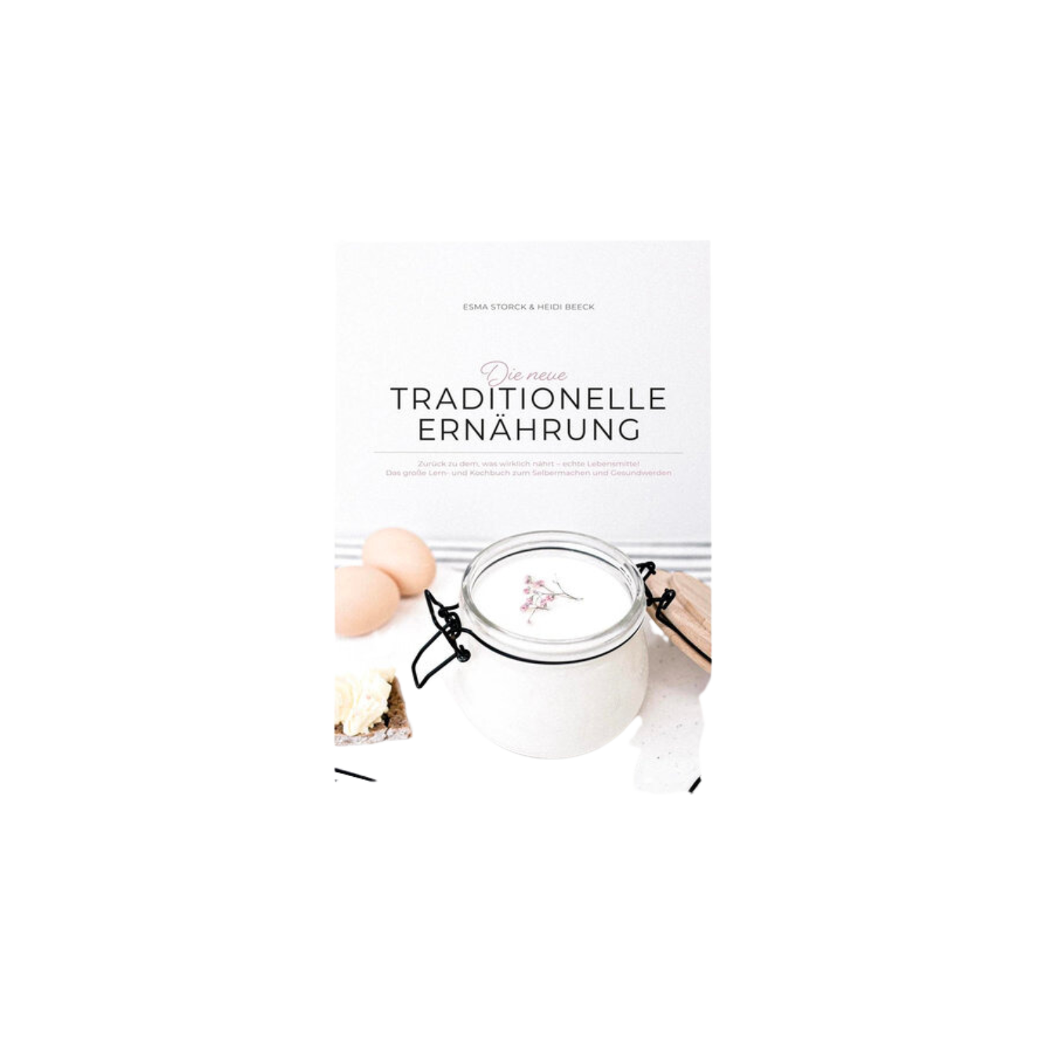 Buch - Die neue traditionelle Ernährung 