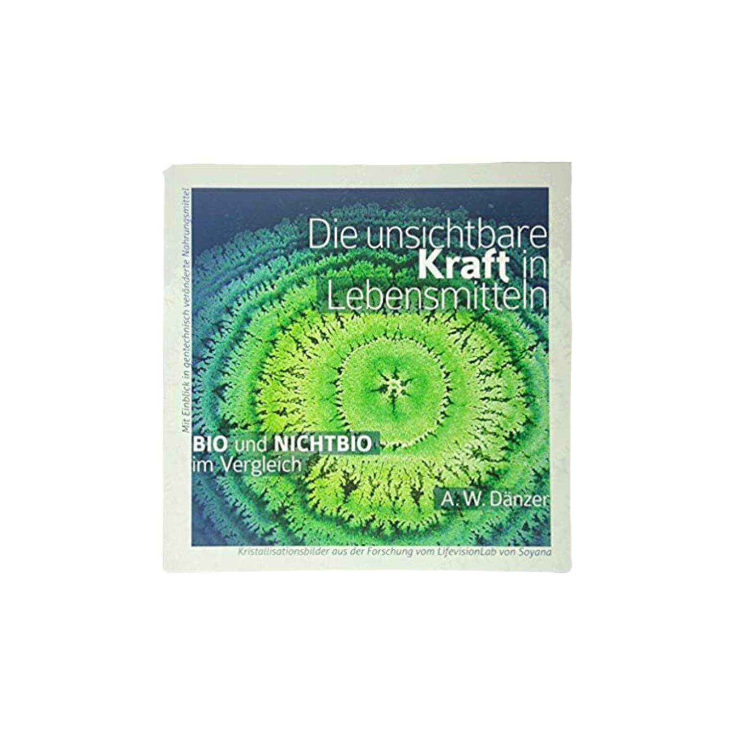 Buch "Die unsichtbare Kraft in Lebensmitteln"